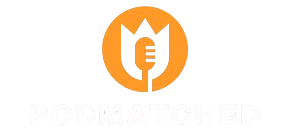 PodMatched